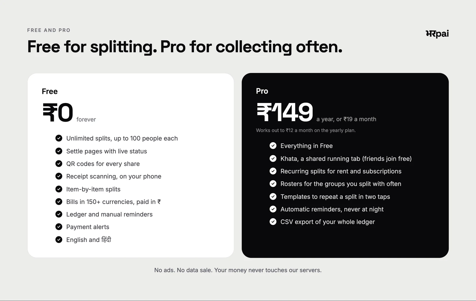 Free for splitting, Pro for collecting often.